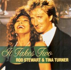 Rod Stewart : It Takes Two (ft.Tina Turner)
